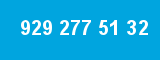 929 277 51 32 929 277 51 32